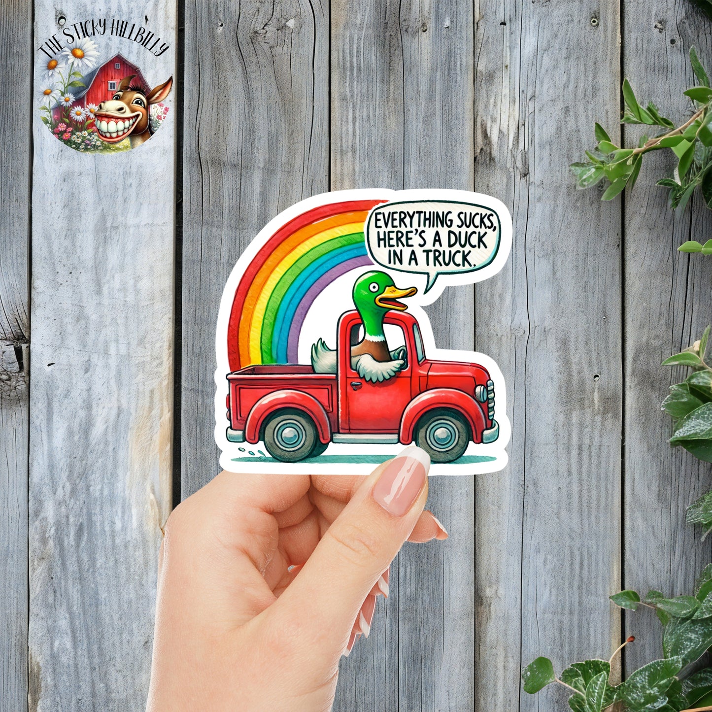 Everything Sucks, Here's A Duck In A Truck - Funny Rainbow Duck Truck Sticker | Laminated Vinyl Decal | Funny Gift Stickers | Multiple Sizes | Perfect for Laptops, Cars, Tumblers and More!