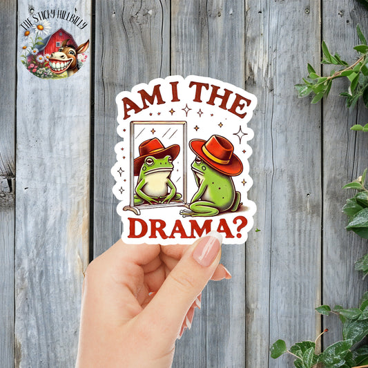 Am I The Drama? Cowboy Frog Sticker | Laminated Vinyl Decal | Funny Gift Stickers | Multiple Sizes | Perfect for Laptops, Cars, Tumblers and More!