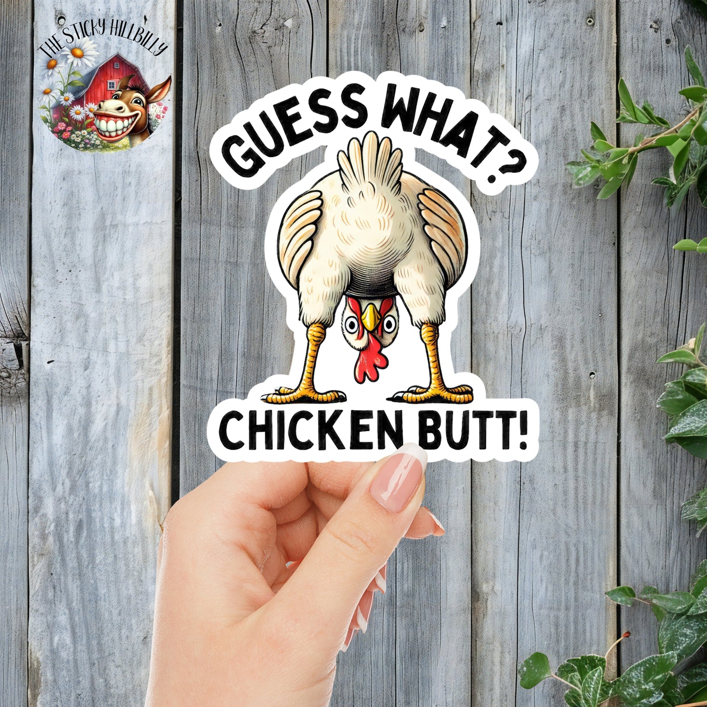 Guess What? Chicken Butt! - Funny Chicken Sticker | Laminated Vinyl Decal | Funny Gift Stickers | Multiple Sizes | Perfect for Laptops, Cars, Tumblers and More!