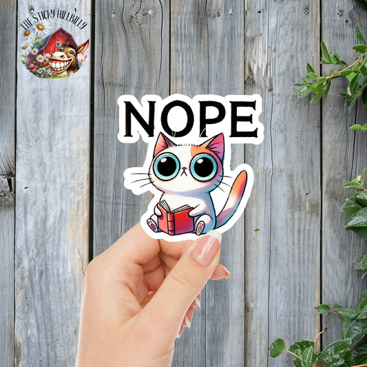 NOPE - Funny Big-Eyed Cat Bookworm Sticker | Laminated Vinyl Decal | Funny Gift Stickers | Multiple Sizes | Perfect for Laptops, Cars, Tumblers and More!