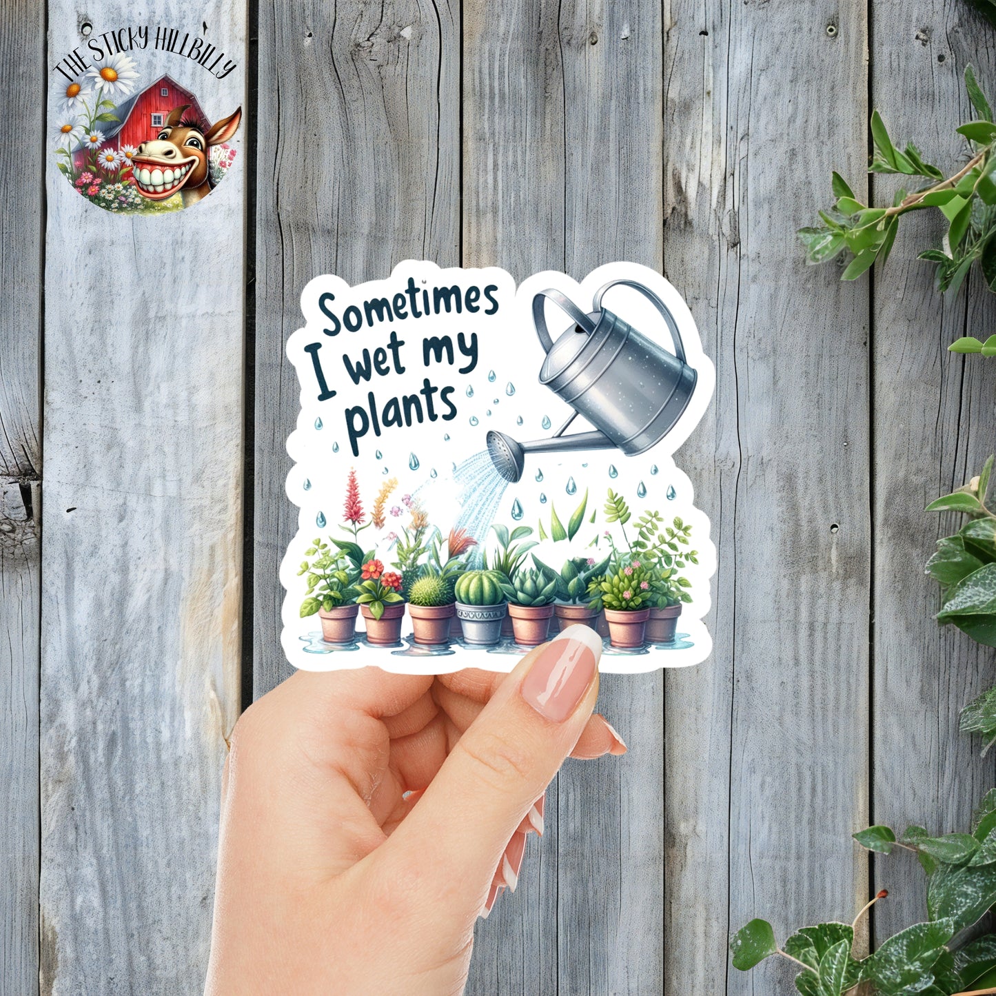 Sometimes I Wet My Plants - Punny Gardening Sticker | Laminated Vinyl Decal | Funny Gift Stickers | Multiple Sizes | Perfect for Laptops, Cars, Tumblers and More!