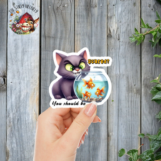 Scared? You Should Be - Funny Evil Cat Sticker | Laminated Vinyl Decal | Funny Gift Stickers | Multiple Sizes | Perfect for Laptops, Cars, Tumblers and More!