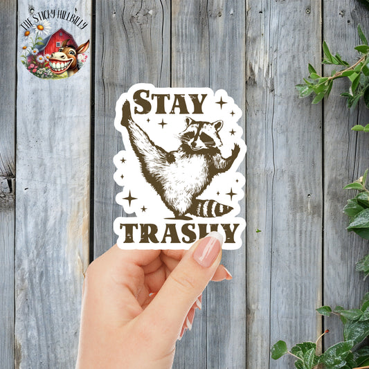 Stay Trashy Raccoon Sticker | Laminated Vinyl Decal | Funny Gift Stickers | Multiple Sizes | Perfect for Laptops, Cars, Tumblers and More!