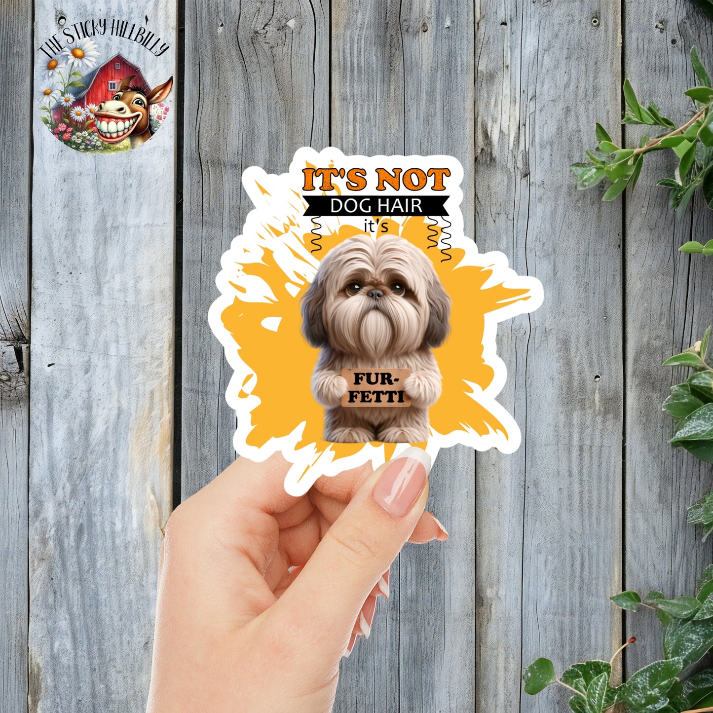 It's Not Dog Hair: It's Fur-Fetti - Funny Dog Sticker | Laminated Vinyl Decal | Funny Gift Stickers | Multiple Sizes | Perfect for Laptops, Cars, Tumblers and More!