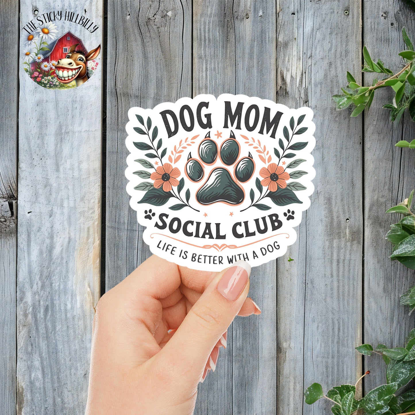 Dog Mom Social Club: Life Is Better With A Dog - Pet Parent Sticker | Laminated Vinyl Decal | Funny Gift Stickers | Multiple Sizes | Perfect for Laptops, Cars, Tumblers and More!