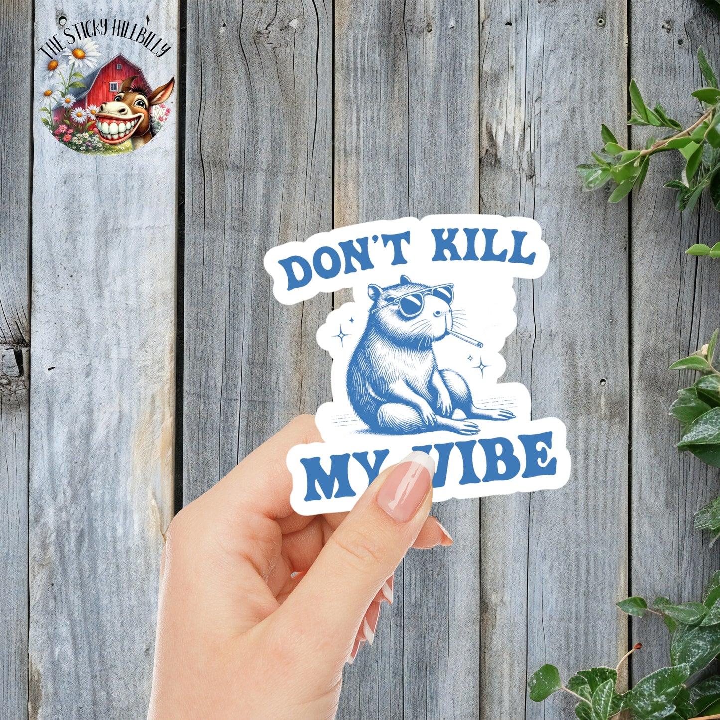 Don't Kill My Vibe - Cool Capybara Sticker | Laminated Vinyl Decal | Funny Gift Stickers | Multiple Sizes | Perfect for Laptops, Cars, Tumblers and More!