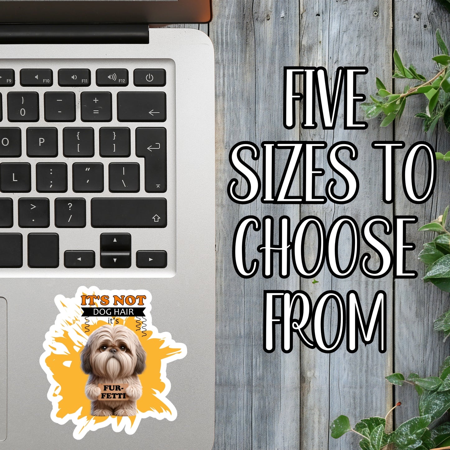 It's Not Dog Hair: It's Fur-Fetti - Funny Dog Sticker | Laminated Vinyl Decal | Funny Gift Stickers | Multiple Sizes | Perfect for Laptops, Cars, Tumblers and More!