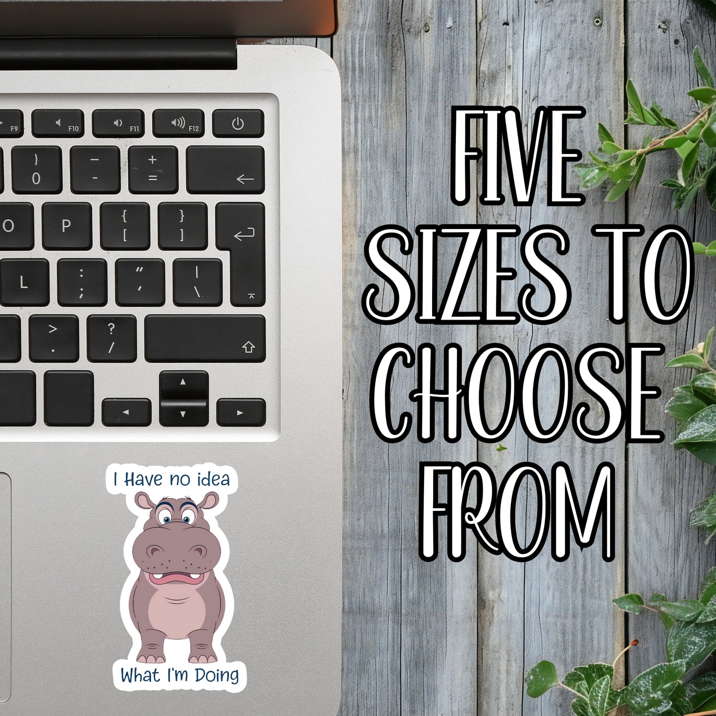 I Have No Idea What I'm Doing - Funny Hippo Sticker | Laminated Vinyl Decal | Funny Gift Stickers | Multiple Sizes | Perfect for Laptops, Cars, Tumblers and More!