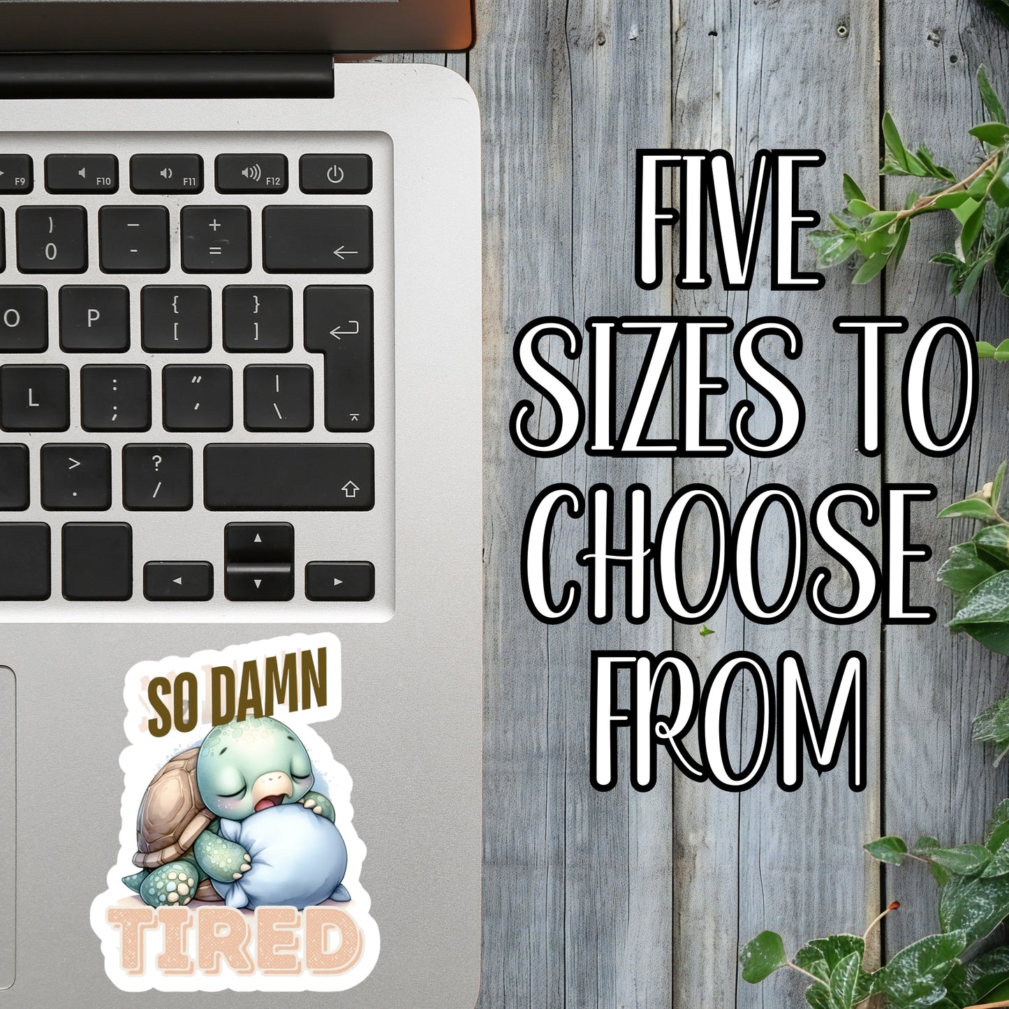 So D*mn Tired... Sleepy Turtle Sticker | Laminated Vinyl Decal | Funny Gift Stickers | Multiple Sizes | Perfect for Laptops, Cars, Tumblers and More!