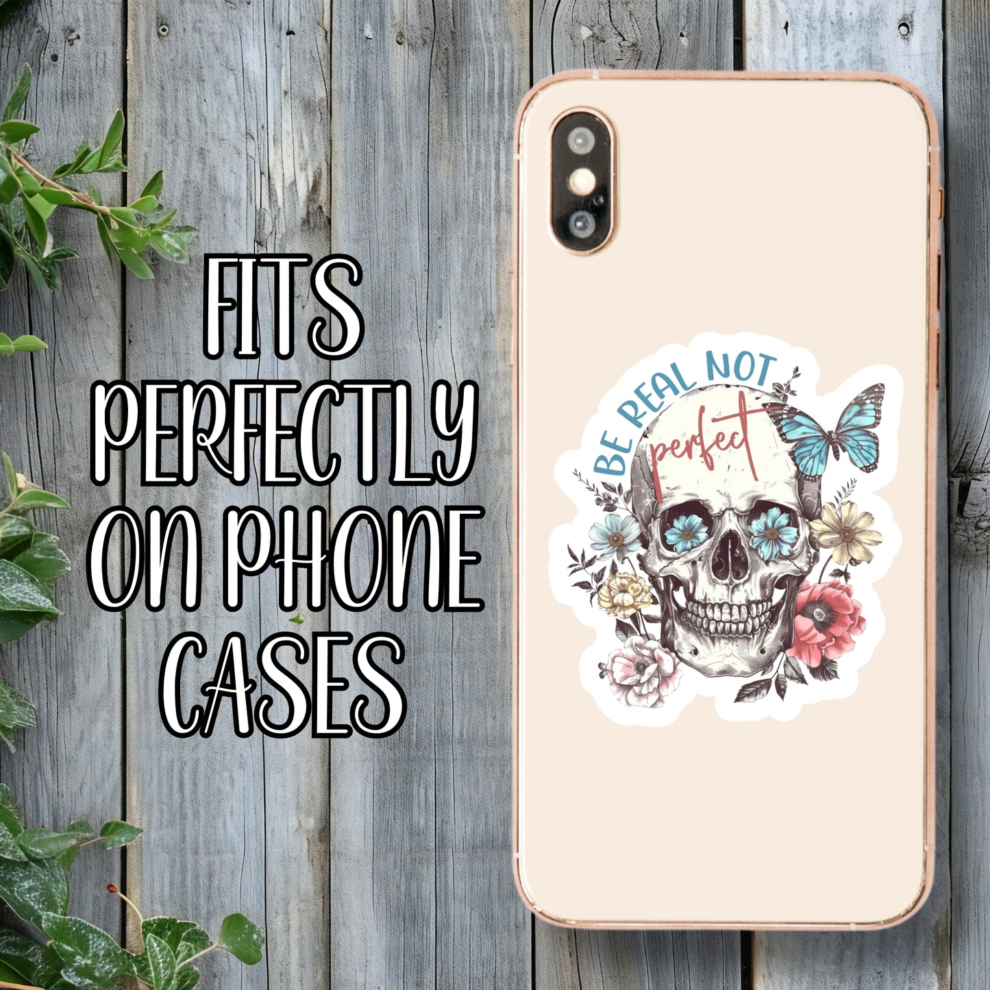 Be Real Not Perfect - Floral Butterflies & Skull Aesthetic Daily Affirmations and Motivational Sticker | Laminated Vinyl Decal | Funny Gift Stickers | Multiple Sizes | Perfect for Laptops, Cars, Tumblers and More!