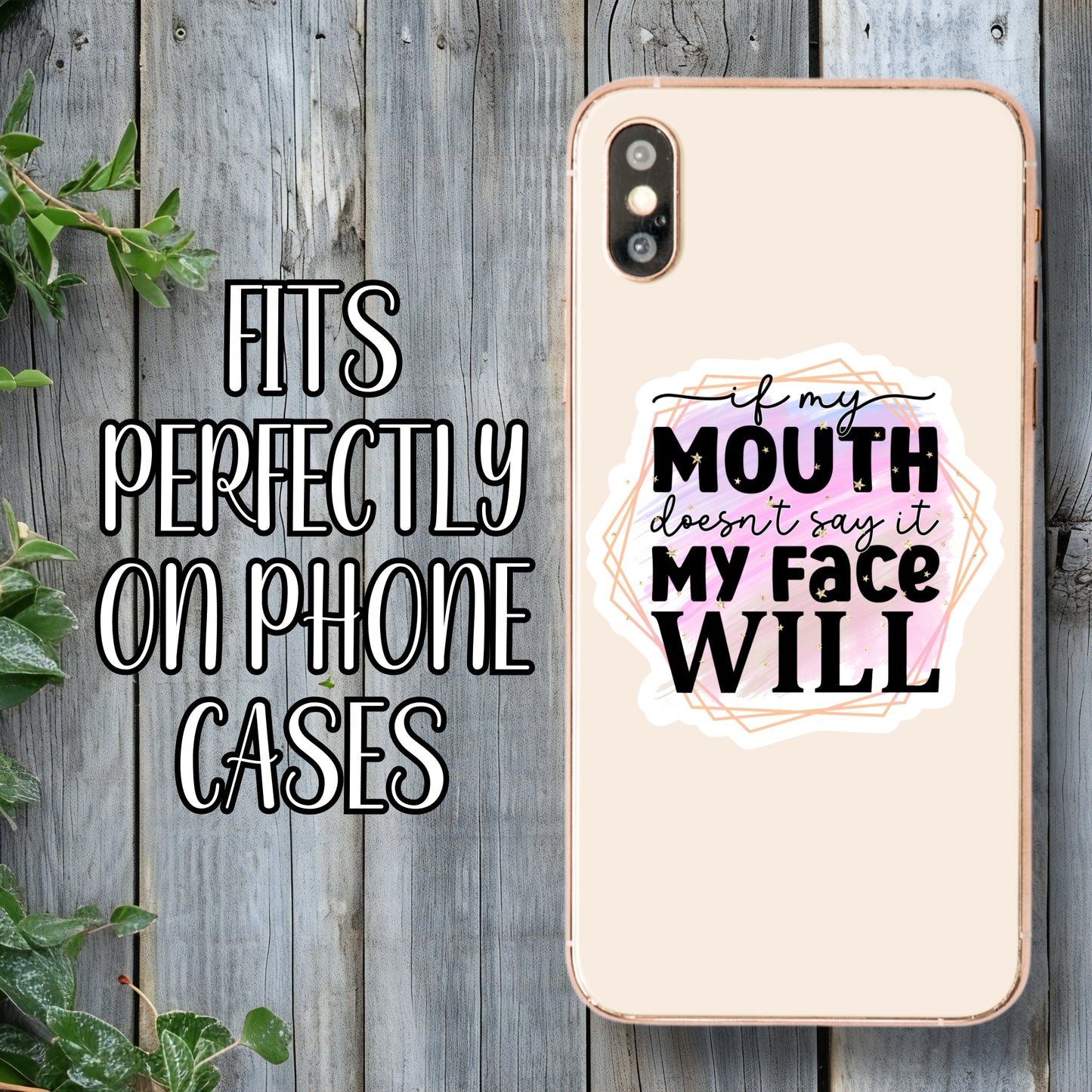 If My Mouth Doesn't Say It, My Face Will - Sassy Quote Sticker | Laminated Vinyl Decal | Funny Gift Stickers | Multiple Sizes | Perfect for Laptops, Cars, Tumblers and More!