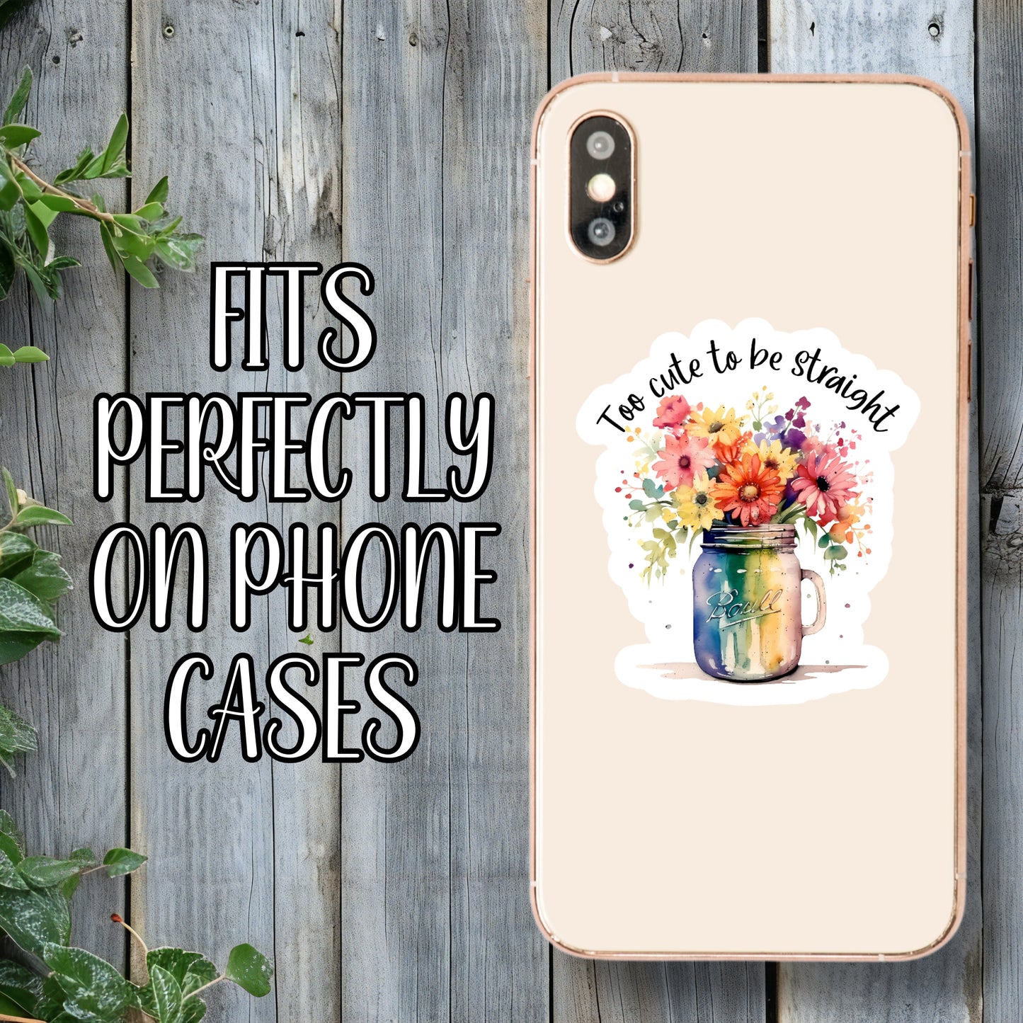 Too Cute To Be Straight - Funny LGBTQIA+ Floral Mason Jar Aesthetic Sticker | Laminated Vinyl Decal | Funny Gift Stickers | Multiple Sizes | Perfect for Laptops, Cars, Tumblers and More!