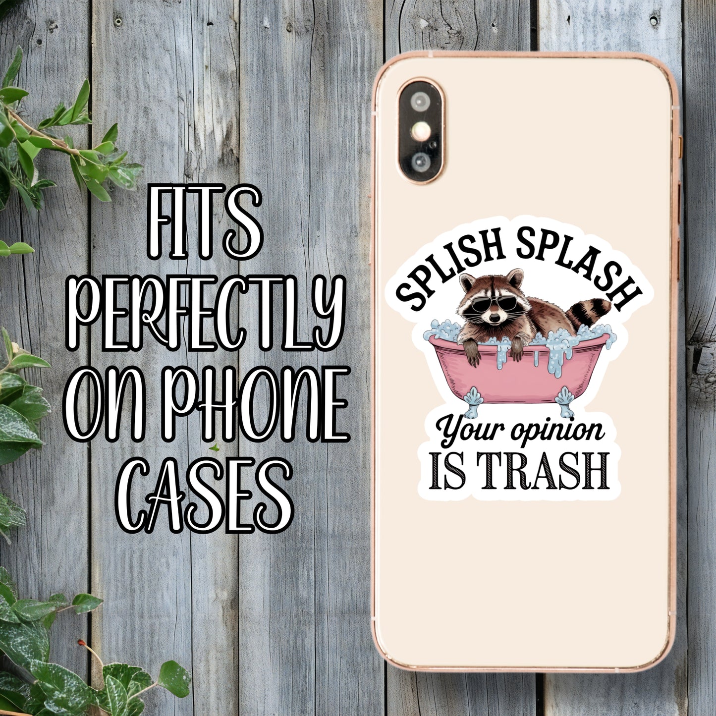 Splish Splash, Your Opinion Is Trash - Cool Bubble Bath Raccoon Sticker | Laminated Vinyl Decal | Funny Gift Stickers | Multiple Sizes | Perfect for Laptops, Cars, Tumblers and More!