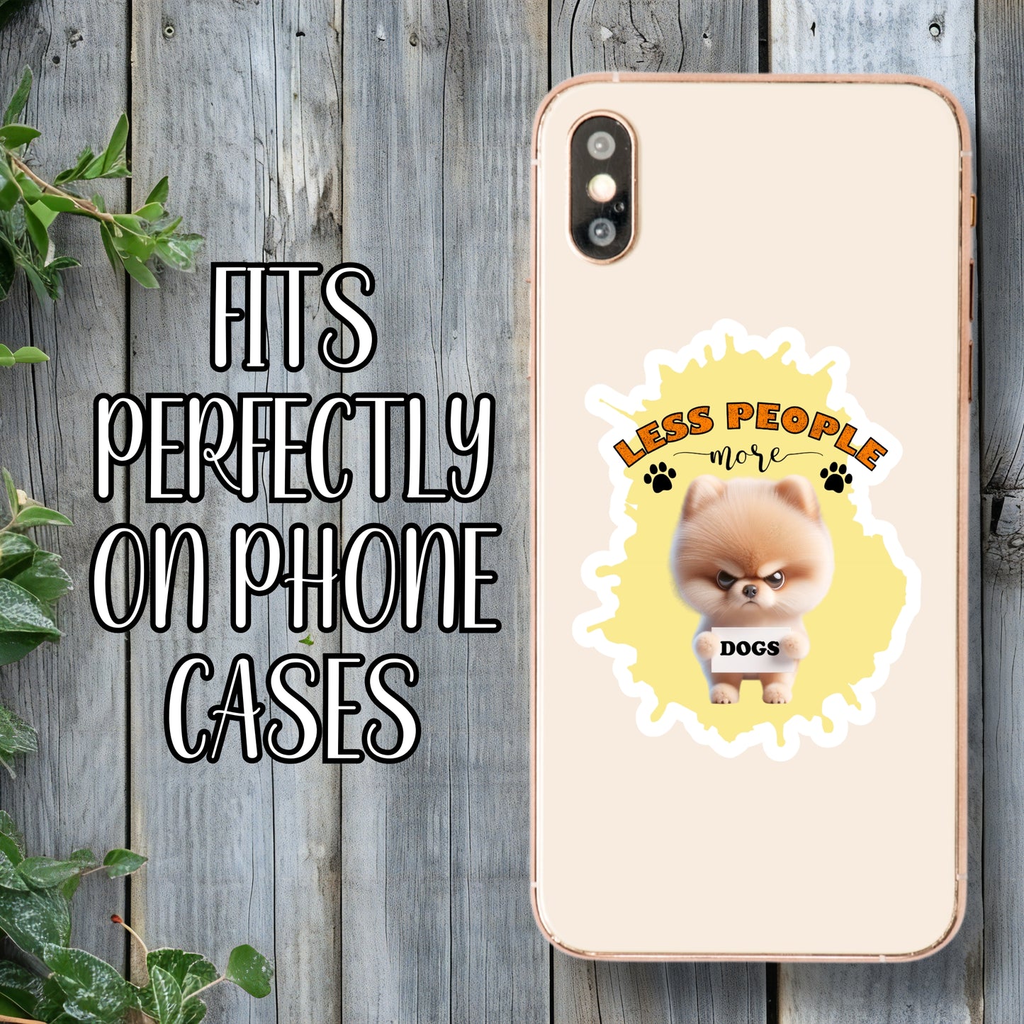 Less People, More Dogs - Funny Grumpy Pomeranian Sticker | Laminated Vinyl Decal | Funny Gift Stickers | Multiple Sizes | Perfect for Laptops, Cars, Tumblers and More!