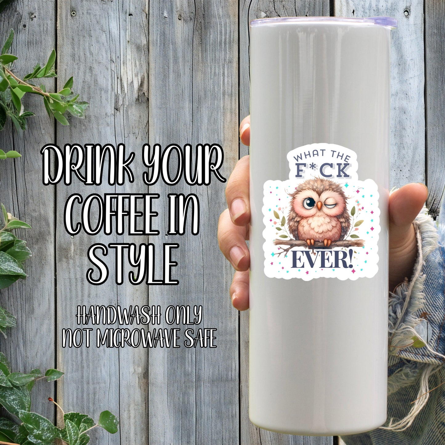 What The F*ck Ever! - Cute Winking Owl Sticker | Laminated Vinyl Decal | Funny Gift Stickers | Multiple Sizes | Perfect for Laptops, Cars, Tumblers and More!