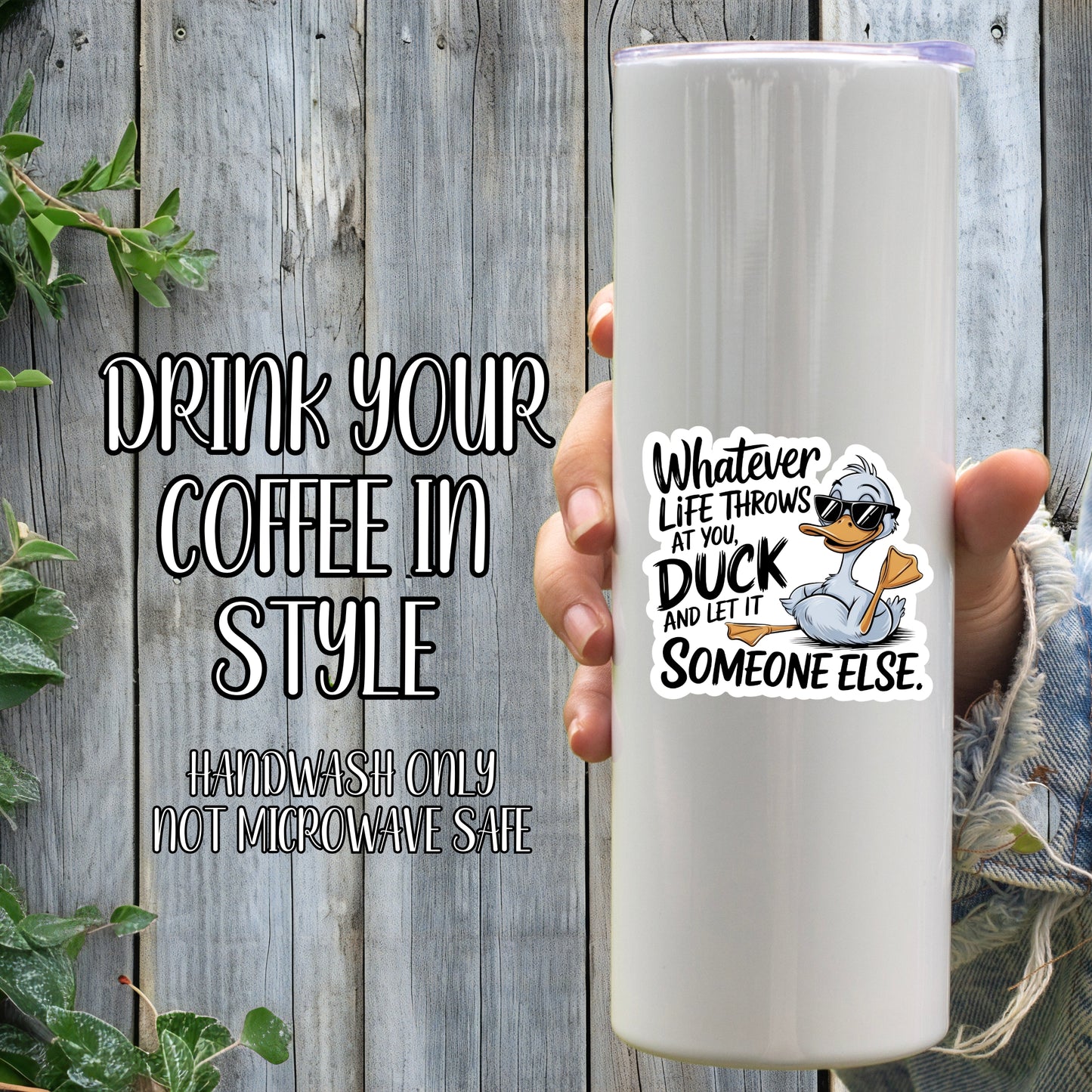 Whatever Life Throws At You, Duck It And Let Someone Else - Funny/Cool Duck Sticker | Laminated Vinyl Decal | Funny Gift Stickers | Multiple Sizes | Perfect for Laptops, Cars, Tumblers and More!