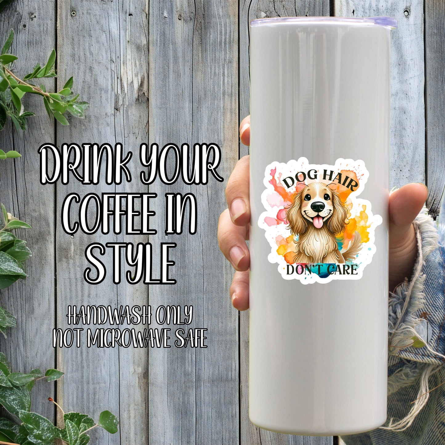 Dog Hair, Don't Care! - Cute Puppy Pet Parent Sticker | Laminated Vinyl Decal | Funny Gift Stickers | Multiple Sizes | Perfect for Laptops, Cars, Tumblers and More!