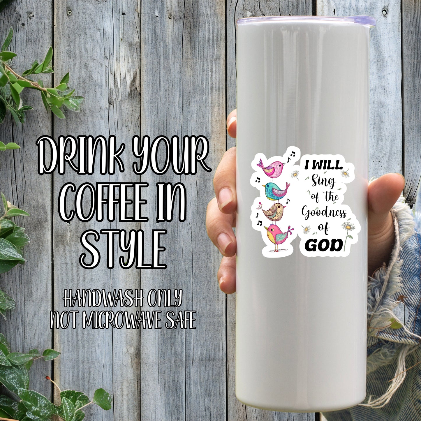 I Will Sing Of The Goodness Of God - Faith & Spirituality Sticker | Laminated Vinyl Decal | Funny Gift Stickers | Multiple Sizes | Perfect for Laptops, Cars, Tumblers and More!