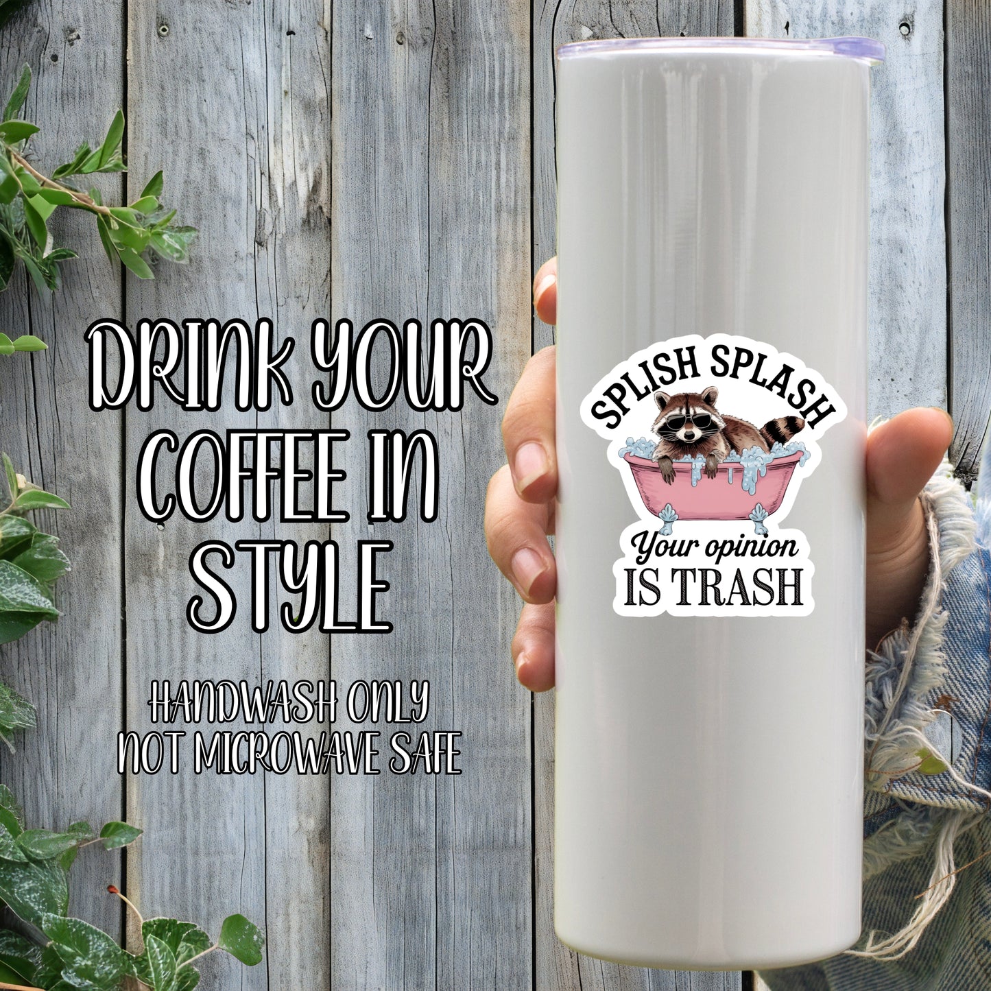 Splish Splash, Your Opinion Is Trash - Cool Bubble Bath Raccoon Sticker | Laminated Vinyl Decal | Funny Gift Stickers | Multiple Sizes | Perfect for Laptops, Cars, Tumblers and More!