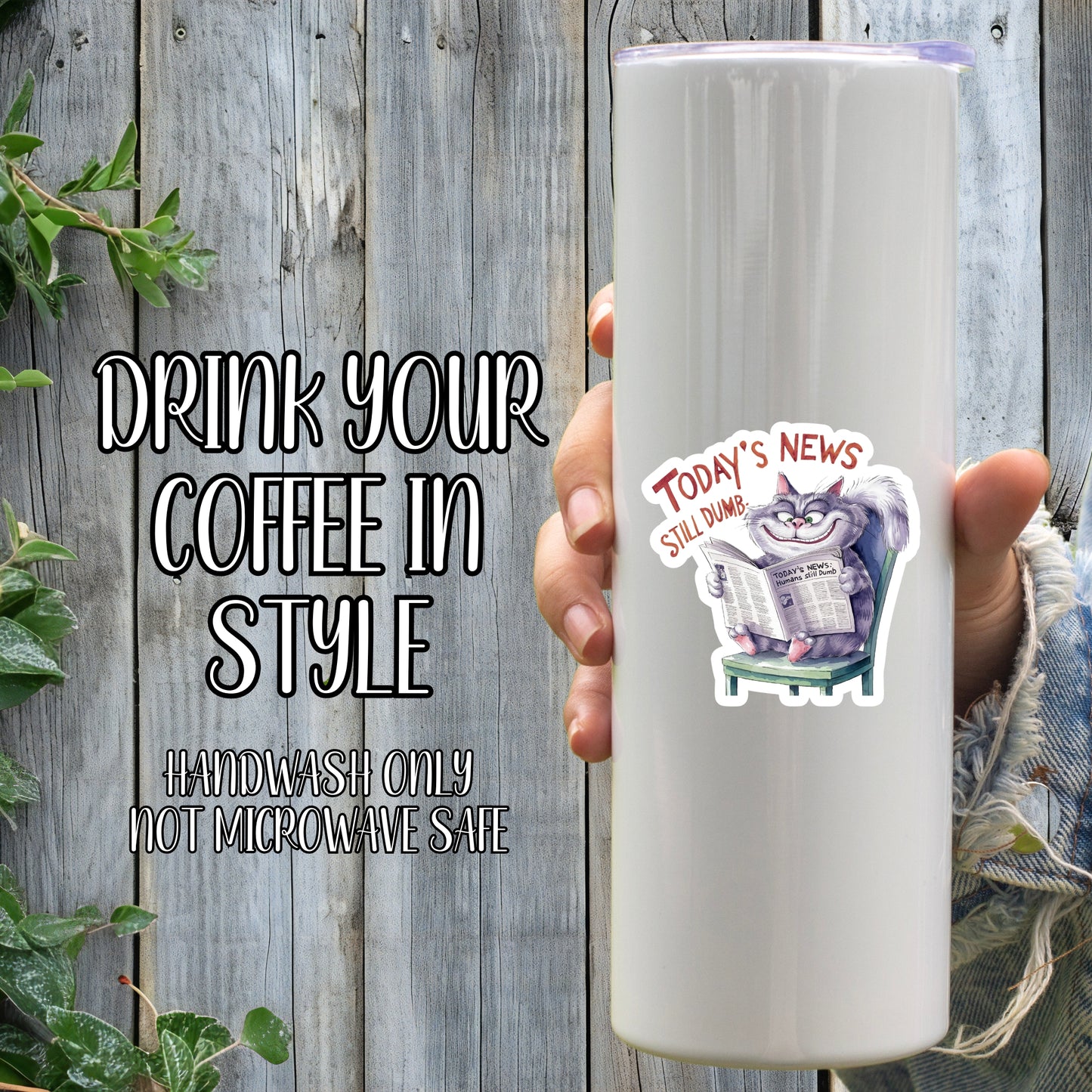 Today's News: Still Dumb. - Funny Newspaper Cat Sticker | Laminated Vinyl Decal | Funny Gift Stickers | Multiple Sizes | Perfect for Laptops, Cars, Tumblers and More!