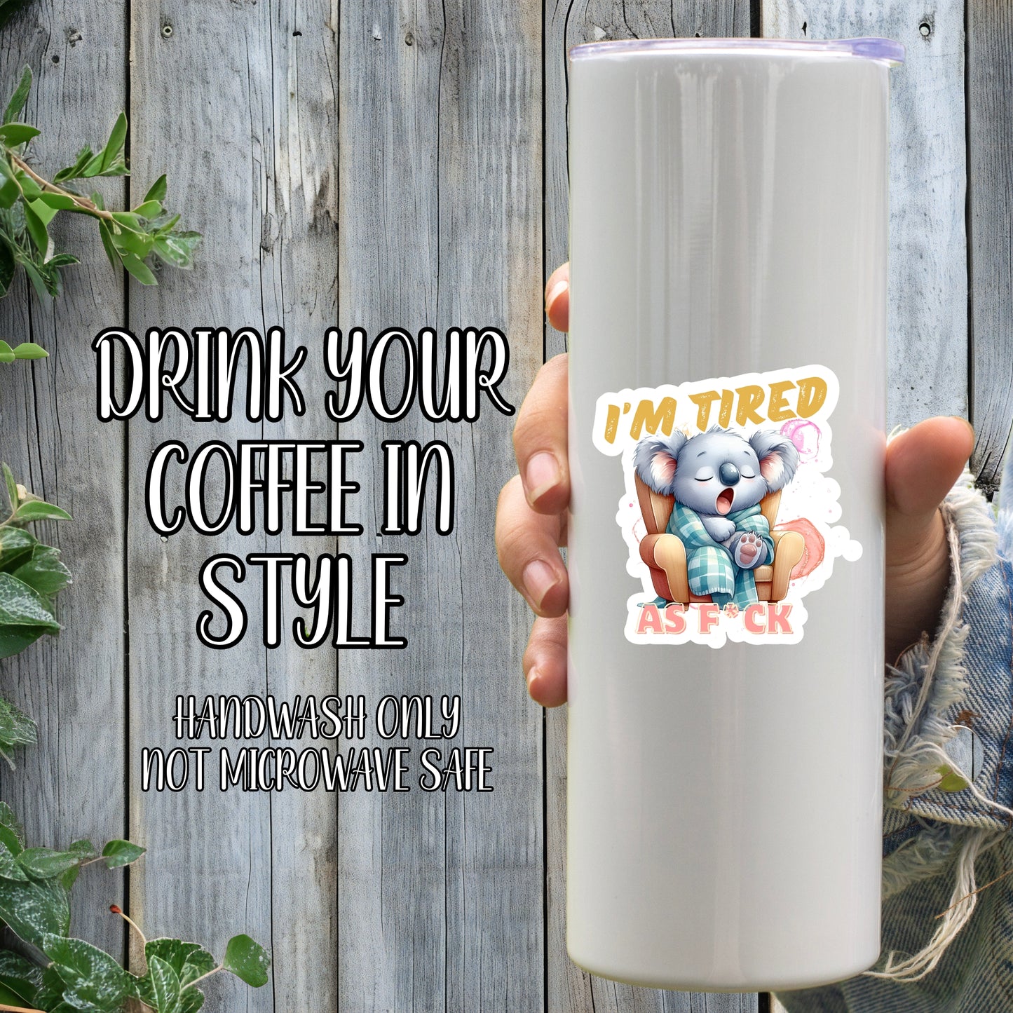 "I'm Tired As F*ck" Sleepy Koala Sticker | Laminated Vinyl Decal | Funny Gift Stickers | Multiple Sizes | Perfect for Laptops, Cars, Tumblers and More!