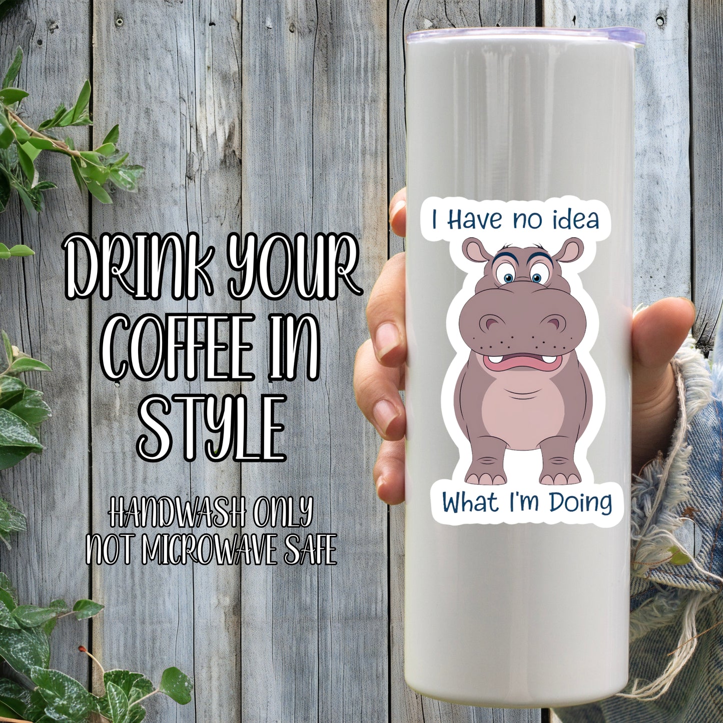 I Have No Idea What I'm Doing - Funny Hippo Sticker | Laminated Vinyl Decal | Funny Gift Stickers | Multiple Sizes | Perfect for Laptops, Cars, Tumblers and More!