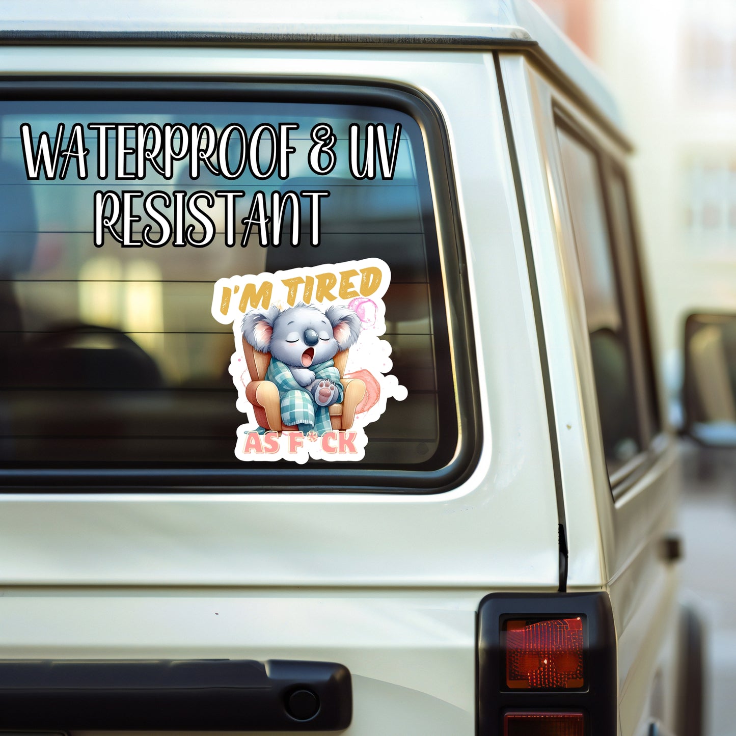 "I'm Tired As F*ck" Sleepy Koala Sticker | Laminated Vinyl Decal | Funny Gift Stickers | Multiple Sizes | Perfect for Laptops, Cars, Tumblers and More!