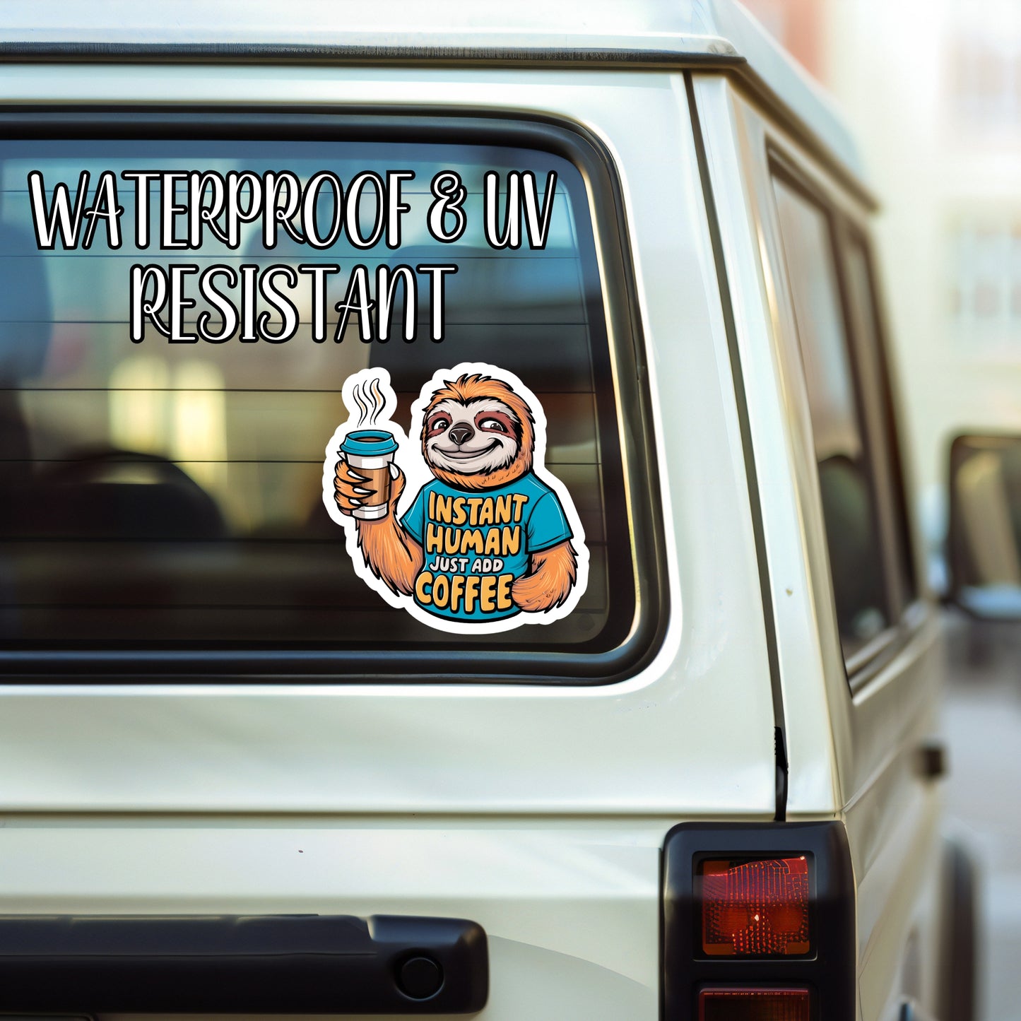 Instant Human, Just Add Coffee - Funny Sloth Coffee Sticker | Laminated Vinyl Decal | Funny Gift Stickers | Multiple Sizes | Perfect for Laptops, Cars, Tumblers and More!