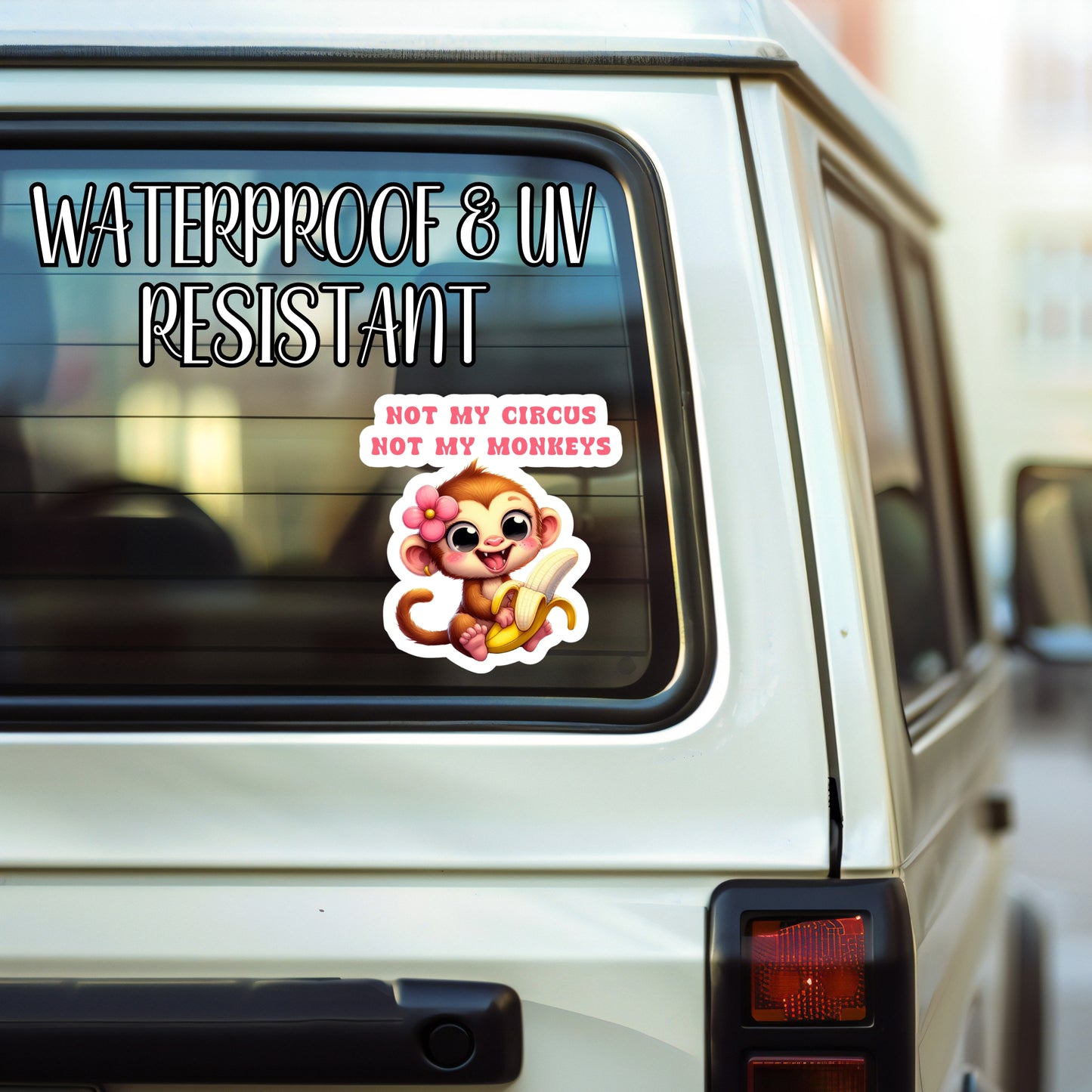 Not My Circus, Not My Monkeys - Cute Monkey Sticker | Laminated Vinyl Decal | Funny Gift Stickers | Multiple Sizes | Perfect for Laptops, Cars, Tumblers and More!