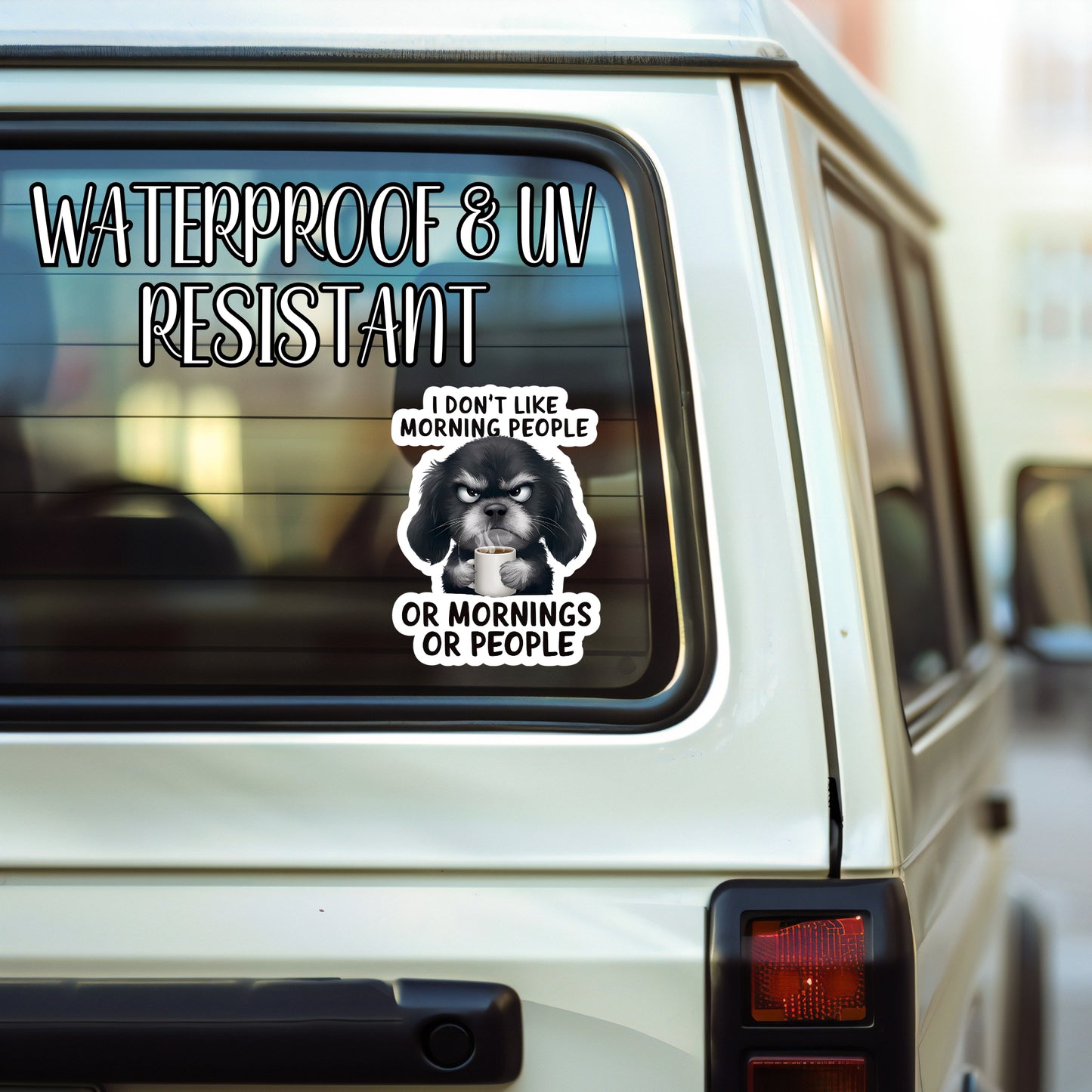 I Don't Like Morning People... Or Mornings. Or People. - Grumpy Schnauzer Sticker | Laminated Vinyl Decal | Funny Gift Stickers | Multiple Sizes | Perfect for Laptops, Cars, Tumblers and More!