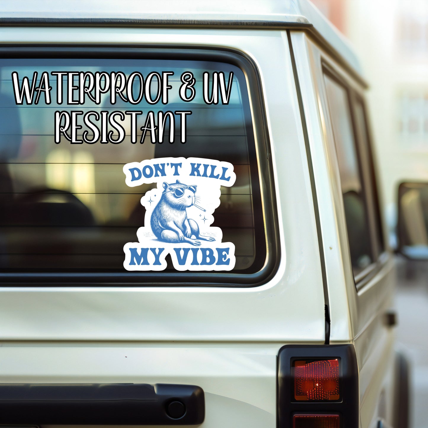 Don't Kill My Vibe - Cool Capybara Sticker | Laminated Vinyl Decal | Funny Gift Stickers | Multiple Sizes | Perfect for Laptops, Cars, Tumblers and More!